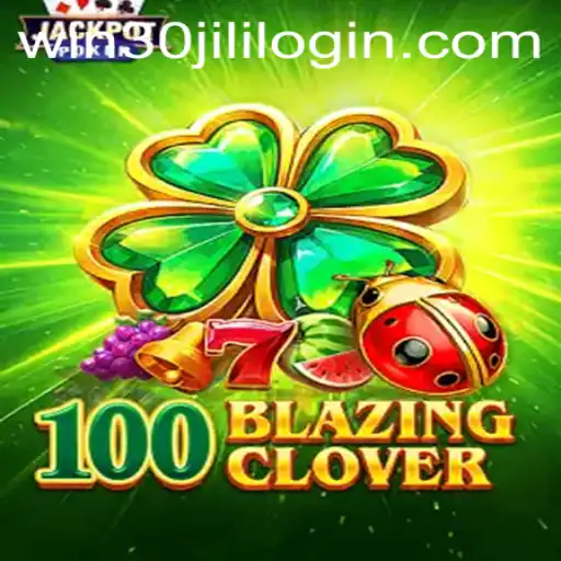 Exploring the Exciting World of 100BlazingClover: A Complete Guide